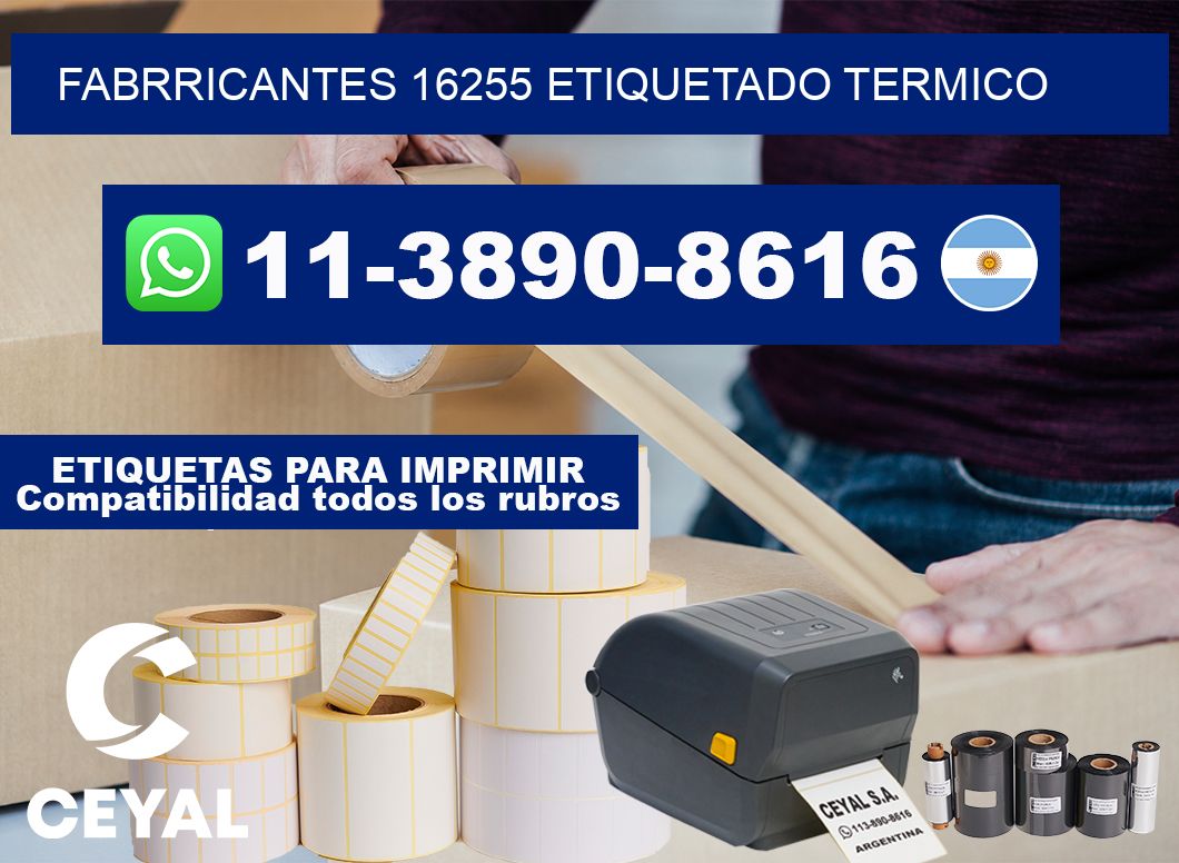 FABRRICANTES 16255 ETIQUETADO TERMICO