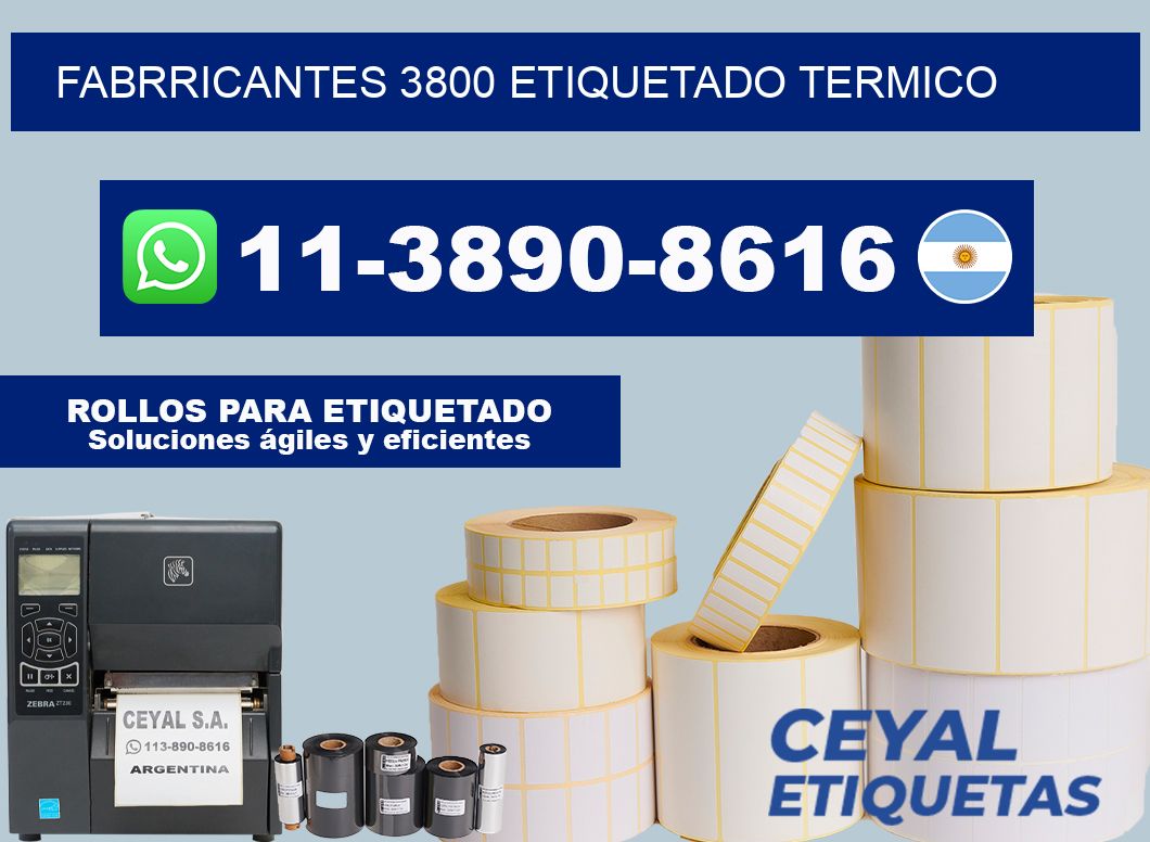 FABRRICANTES 3800 ETIQUETADO TERMICO