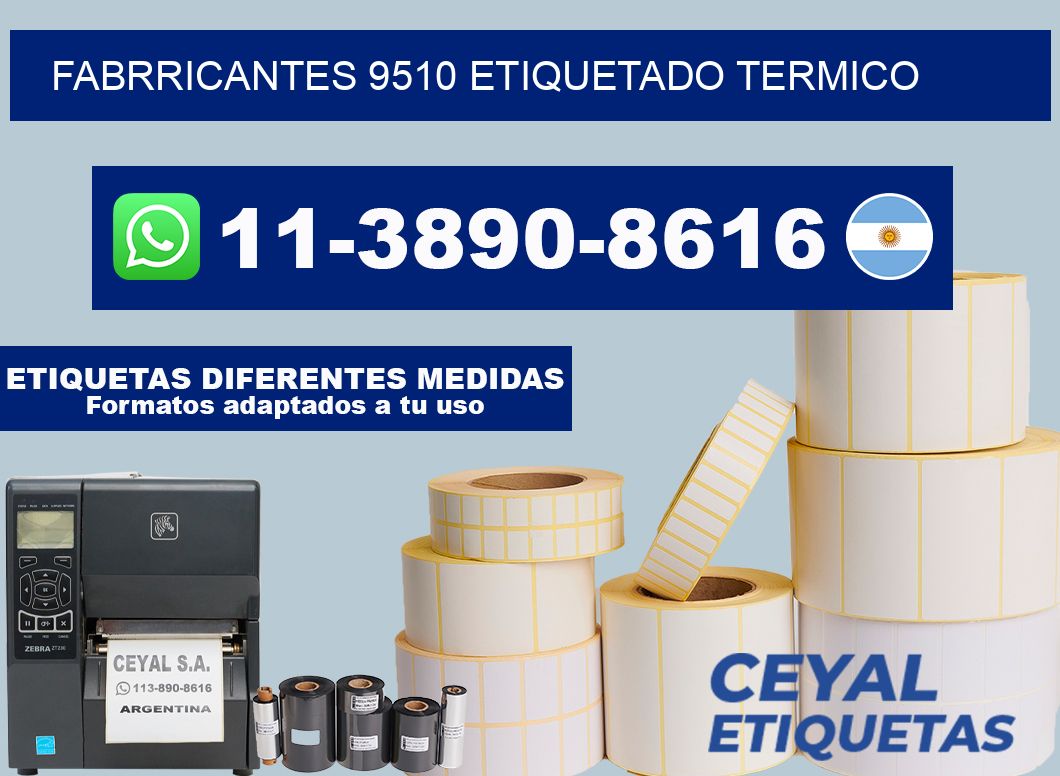 FABRRICANTES 9510 ETIQUETADO TERMICO