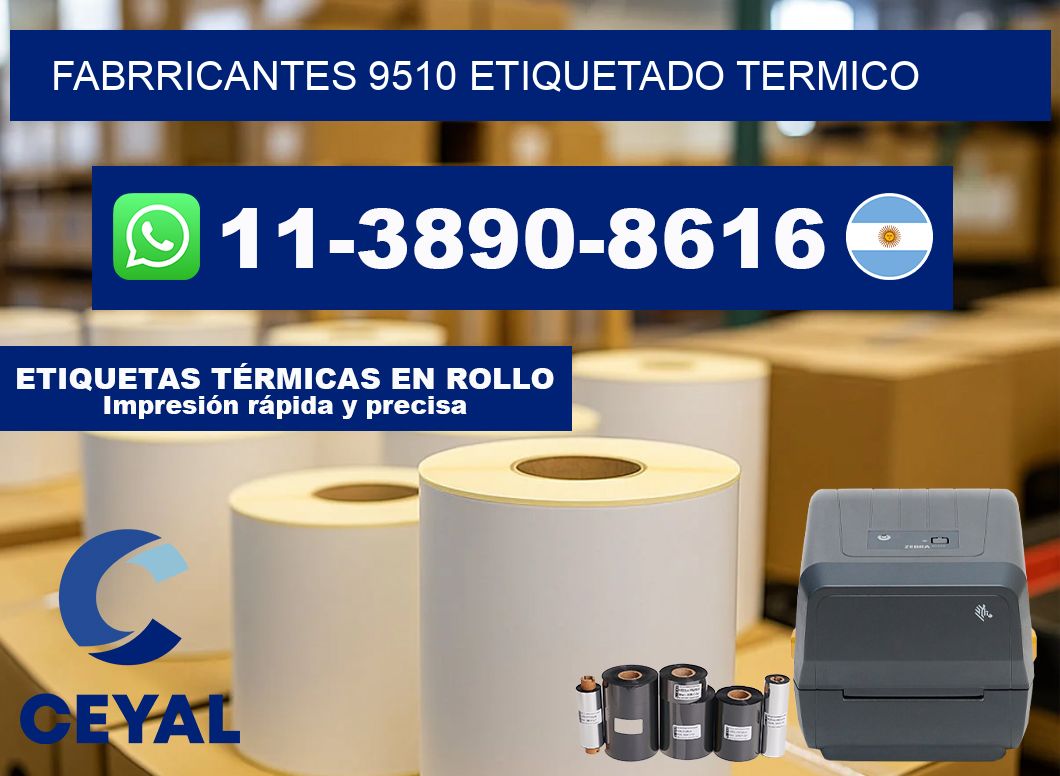 FABRRICANTES 9510 ETIQUETADO TERMICO