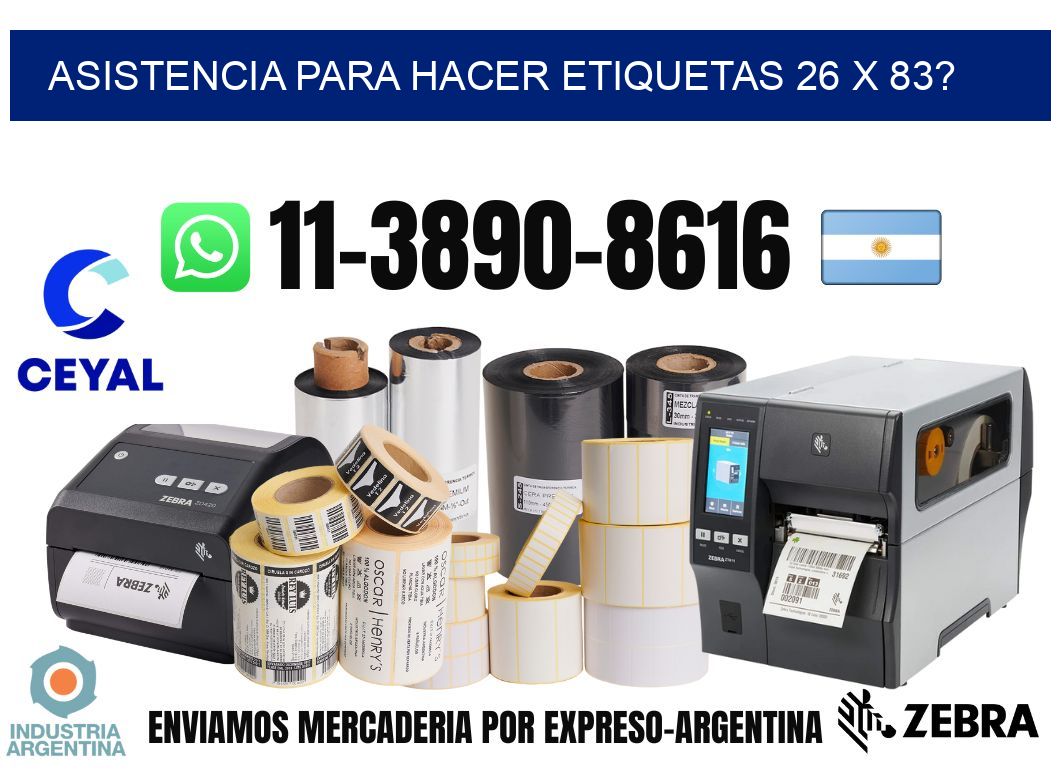 asistencia para hacer etiquetas 26 x 83?