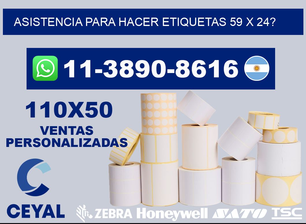 asistencia para hacer etiquetas 59 x 24?