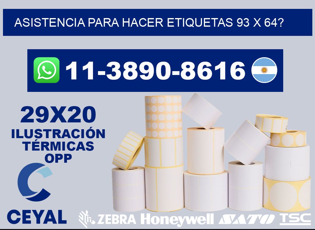 asistencia para hacer etiquetas 93 x 64?