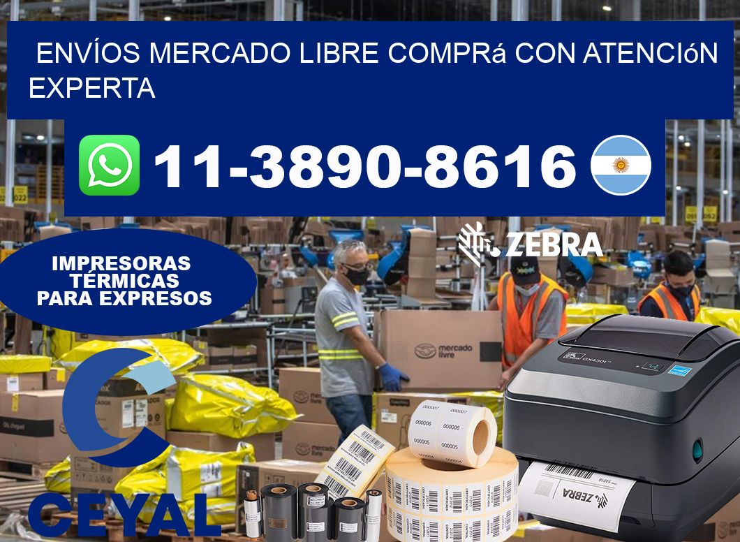 ENVÍOS MERCADO LIBRE Comprá con atención experta