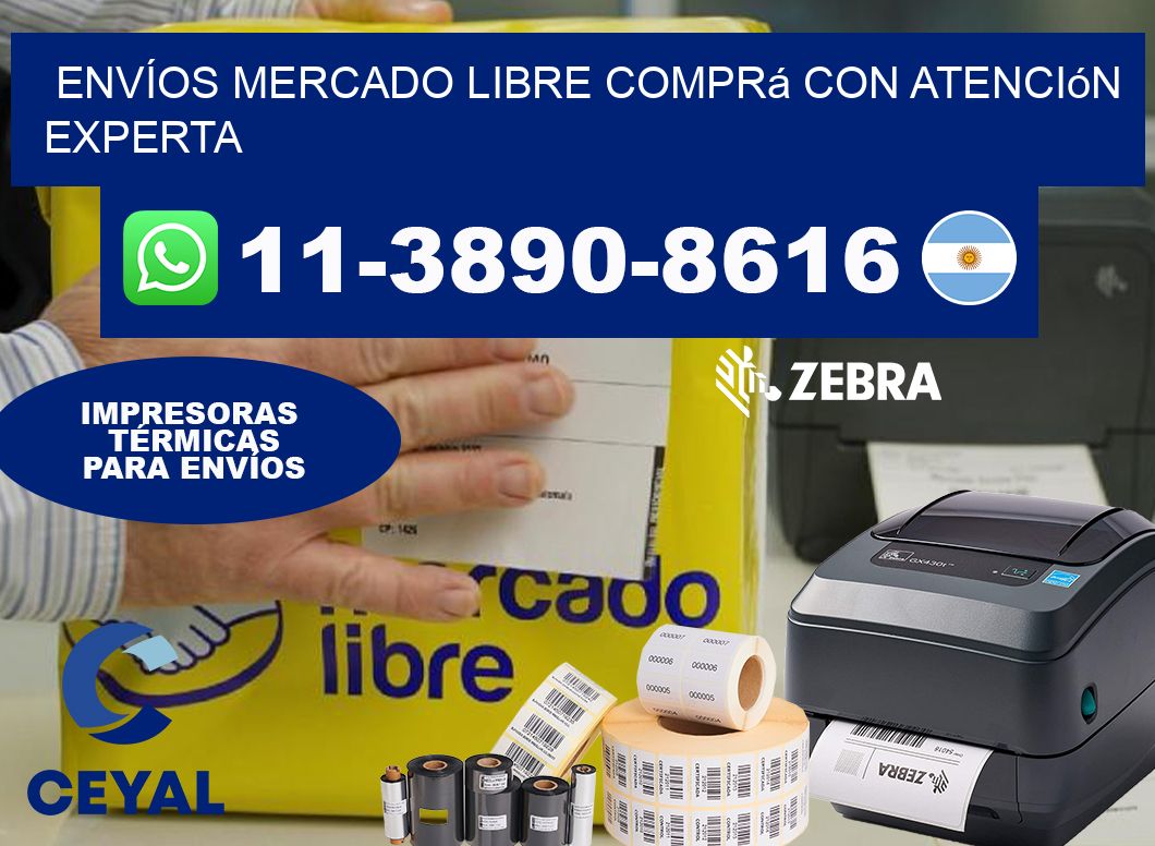 ENVÍOS MERCADO LIBRE Comprá con atención experta