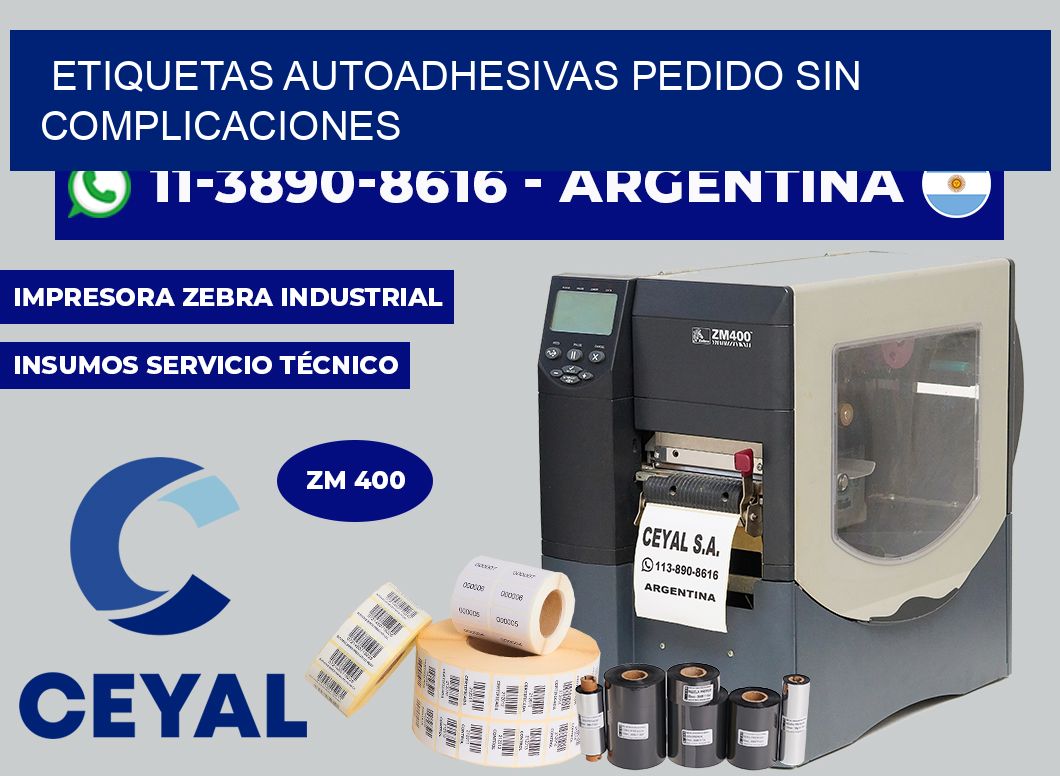 ETIQUETAS AUTOADHESIVAS Pedido sin complicaciones