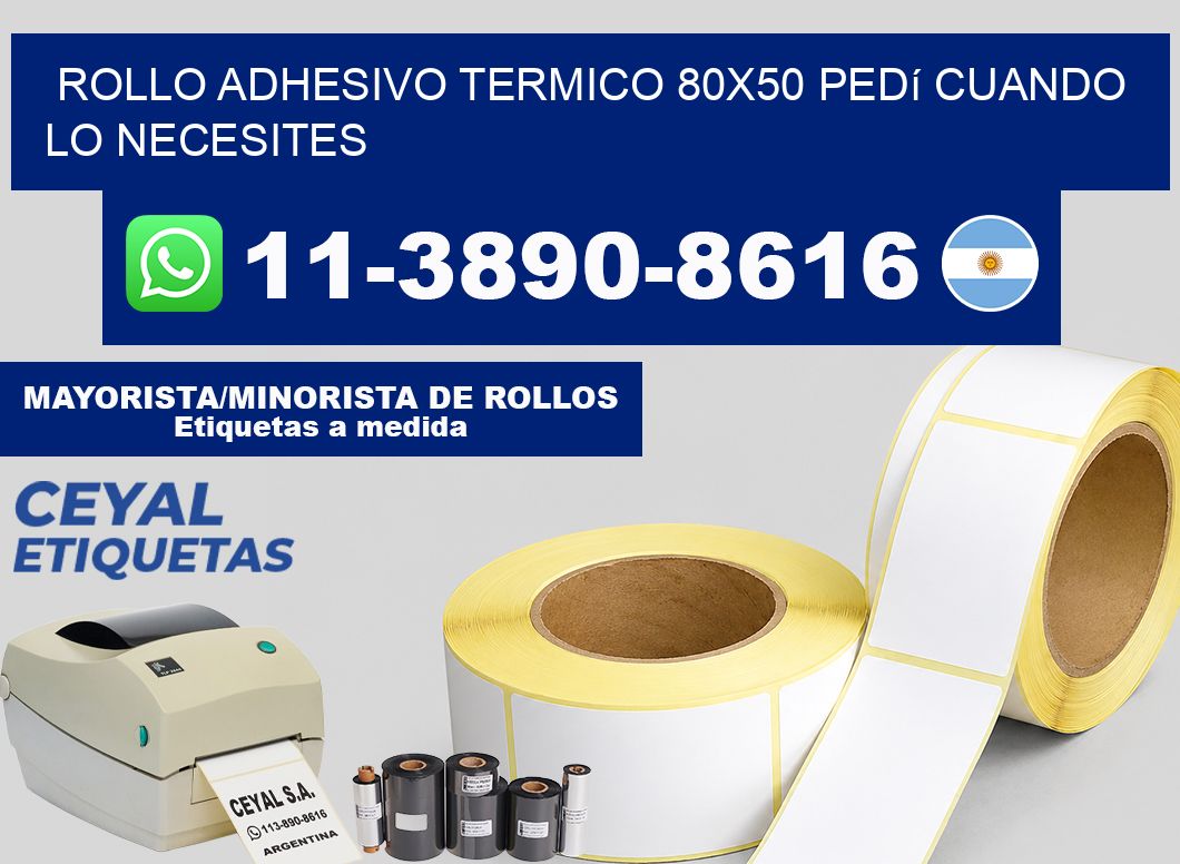 ROLLO ADHESIVO TERMICO 80x50 Pedí cuando lo necesites