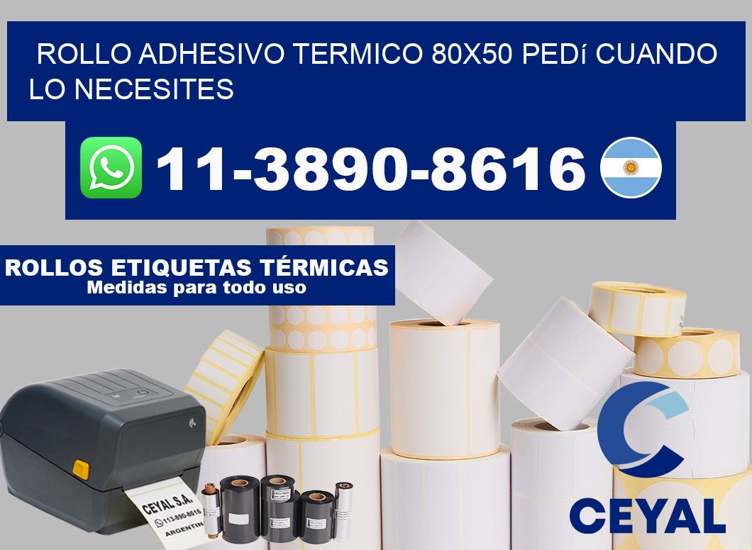 ROLLO ADHESIVO TERMICO 80x50 Pedí cuando lo necesites