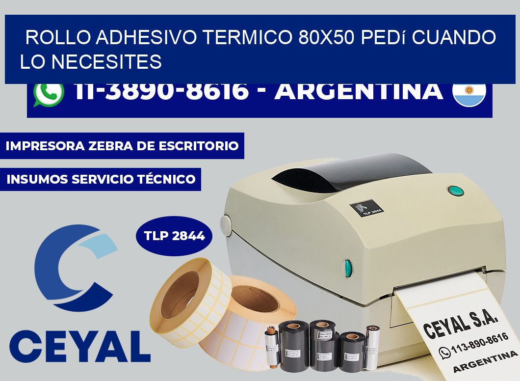 ROLLO ADHESIVO TERMICO 80x50 Pedí cuando lo necesites
