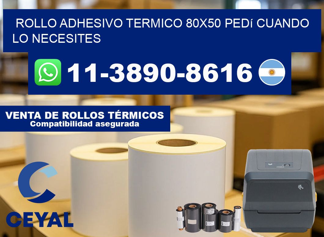ROLLO ADHESIVO TERMICO 80×50 Pedí cuando lo necesites