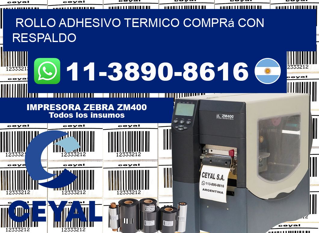 ROLLO ADHESIVO TERMICO Comprá con respaldo