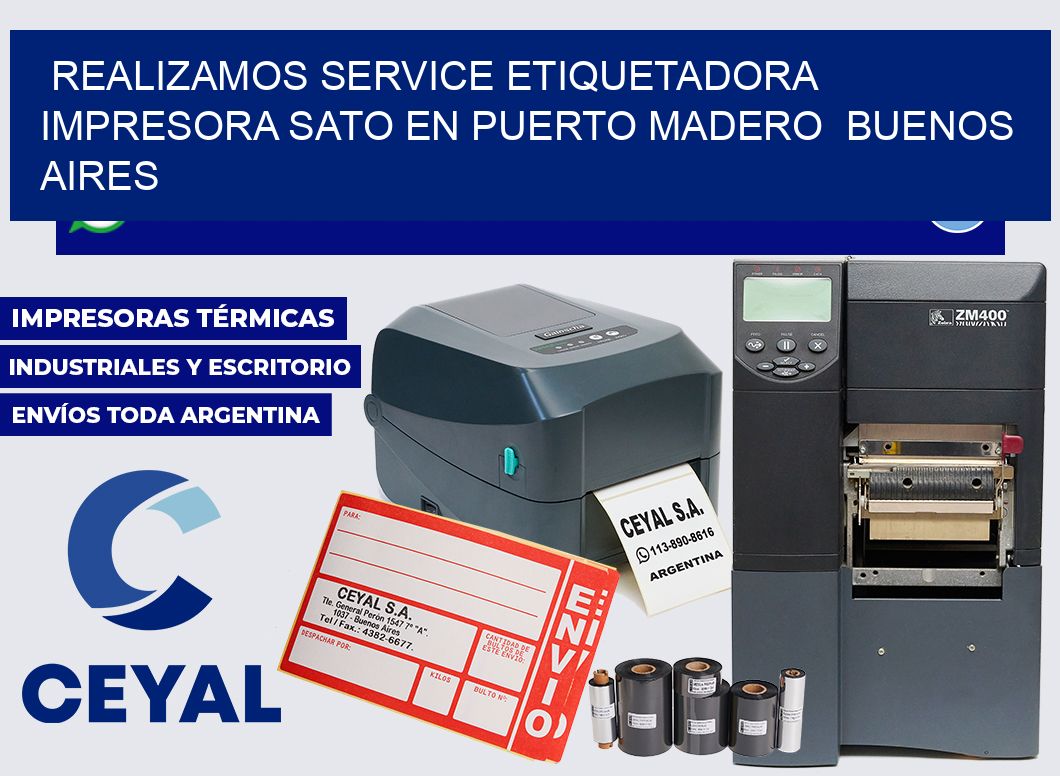 realizamos service etiquetadora impresora Sato en Puerto Madero  Buenos Aires