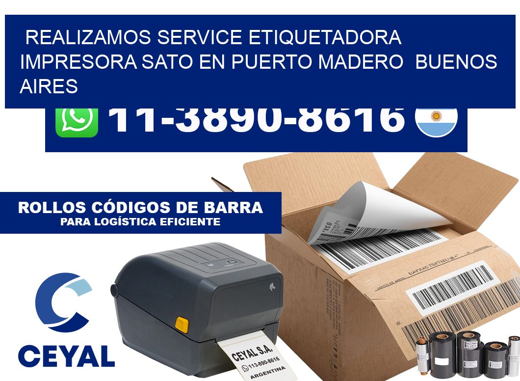 realizamos service etiquetadora impresora Sato en Puerto Madero  Buenos Aires