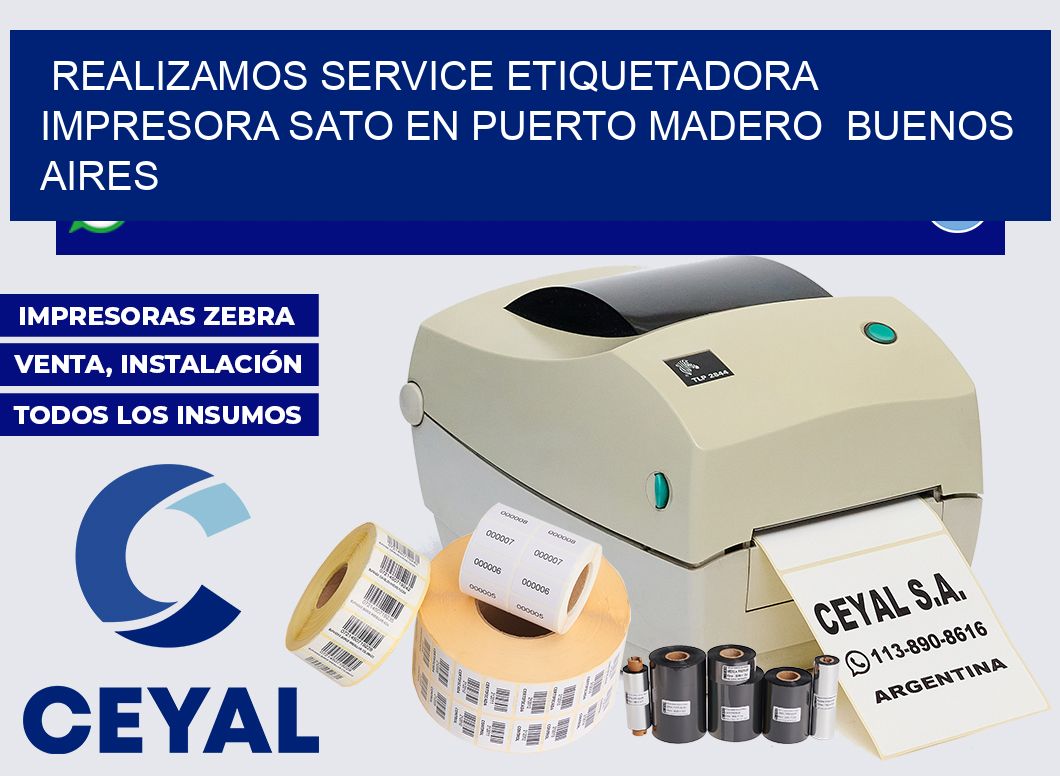 realizamos service etiquetadora impresora Sato en Puerto Madero  Buenos Aires