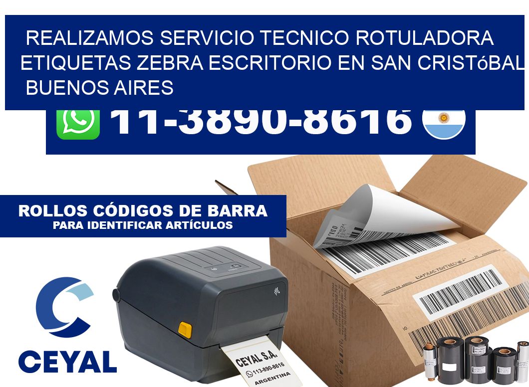 realizamos servicio tecnico rotuladora etiquetas zebra escritorio en San Cristóbal  Buenos Aires