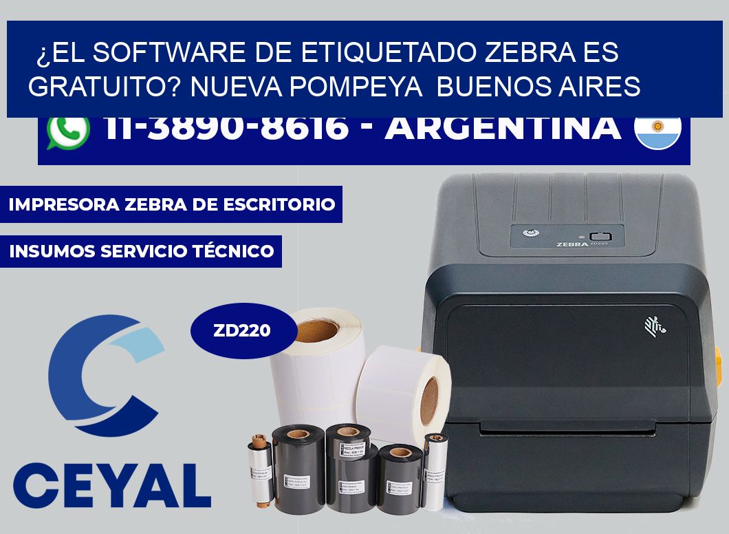 ¿El software de etiquetado Zebra es gratuito? Nueva Pompeya Buenos Aires