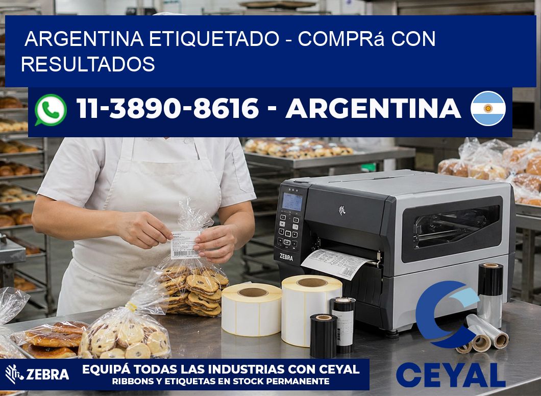 ARGENTINA ETIQUETADO - Comprá con resultados