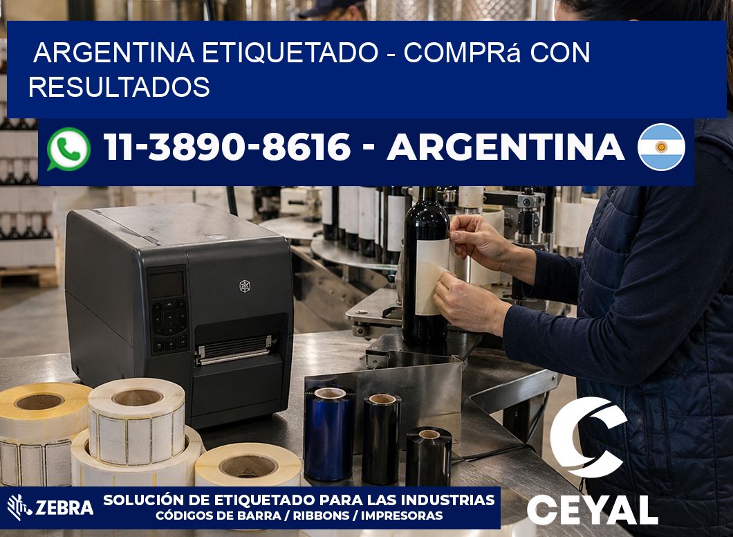 ARGENTINA ETIQUETADO – Comprá con resultados