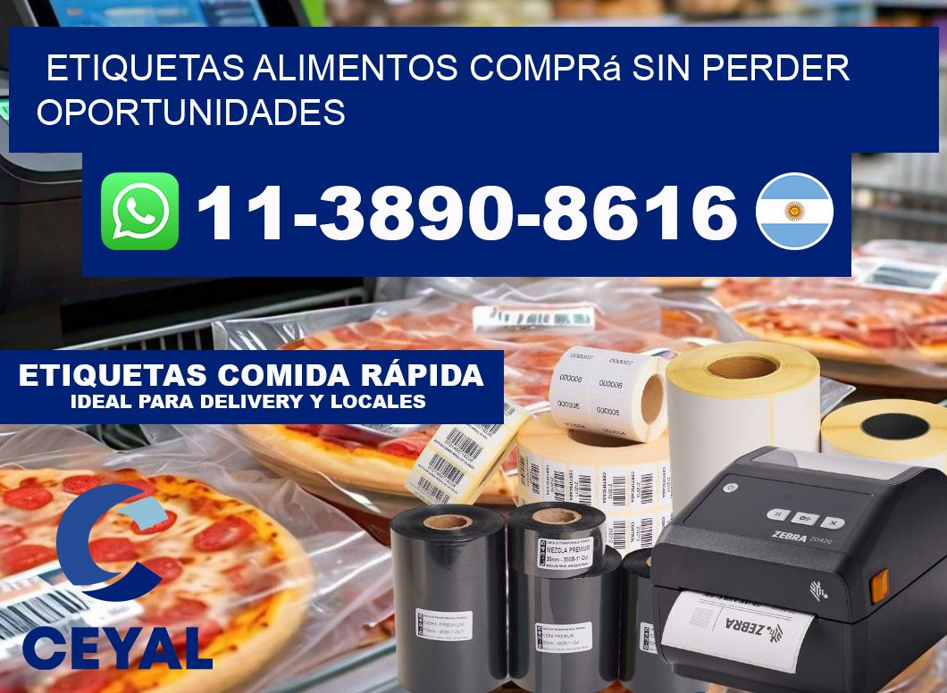 ETIQUETAS ALIMENTOS Comprá sin perder oportunidades