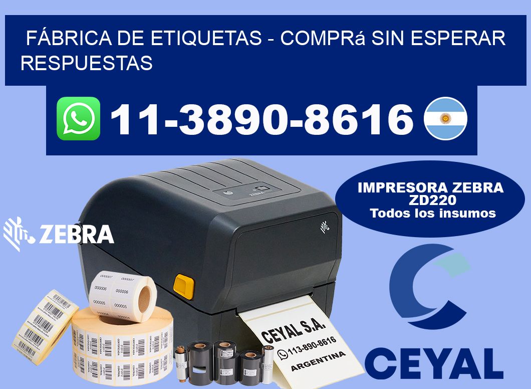 FÁBRICA DE ETIQUETAS - Comprá sin esperar respuestas