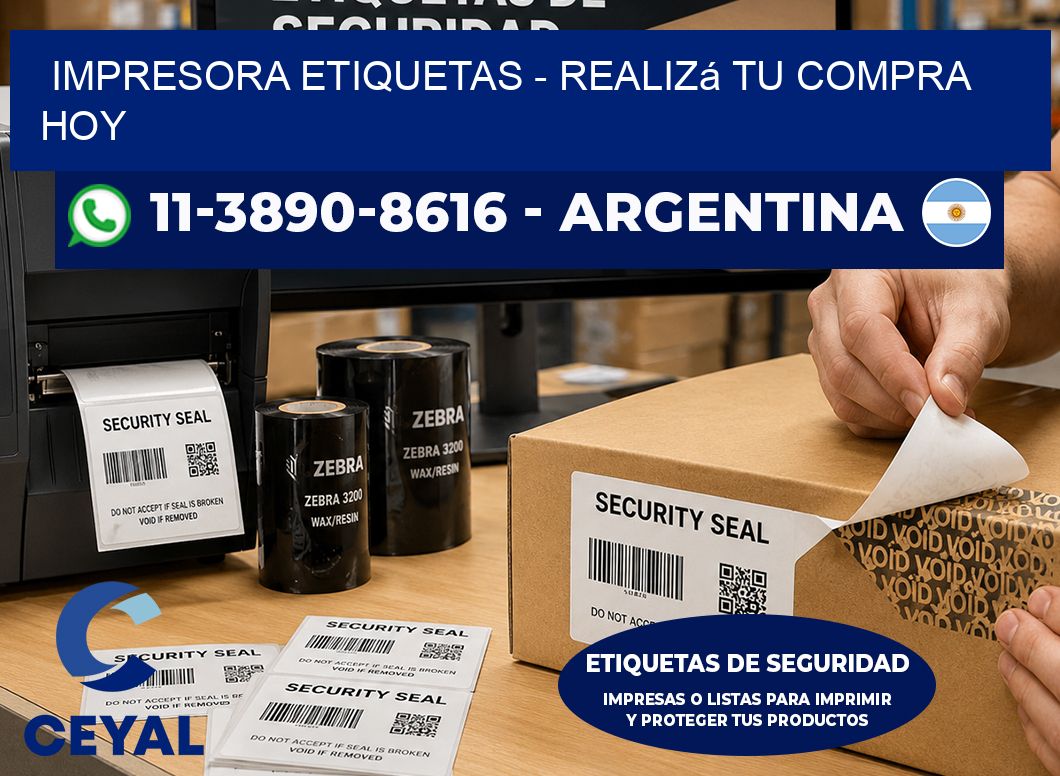 IMPRESORA ETIQUETAS - Realizá tu compra hoy