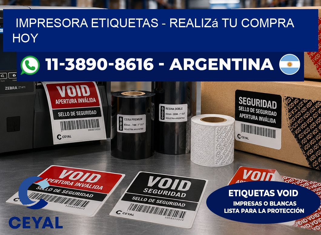 IMPRESORA ETIQUETAS - Realizá tu compra hoy