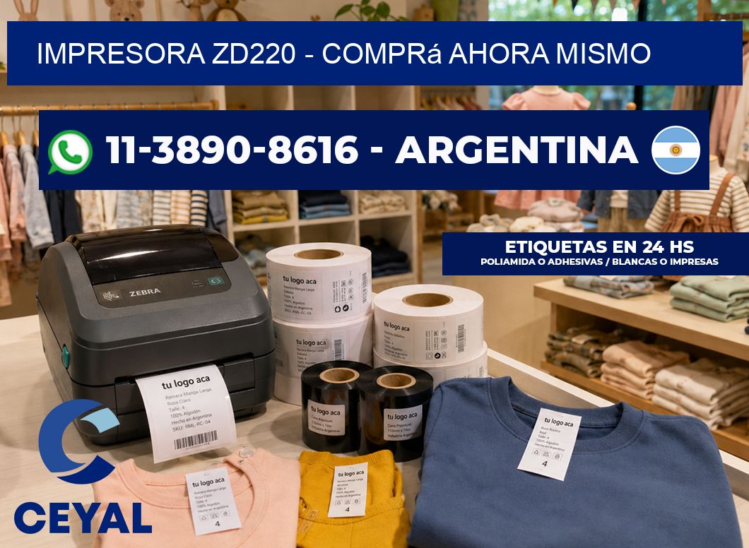 IMPRESORA ZD220 - Comprá ahora mismo