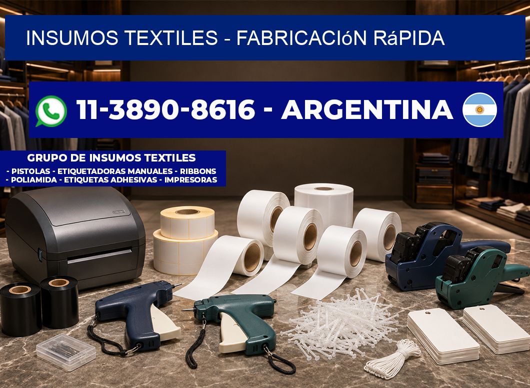 INSUMOS TEXTILES - Fabricación rápida