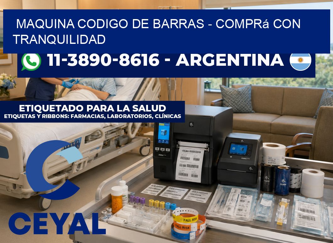 MAQUINA CODIGO DE BARRAS - Comprá con tranquilidad