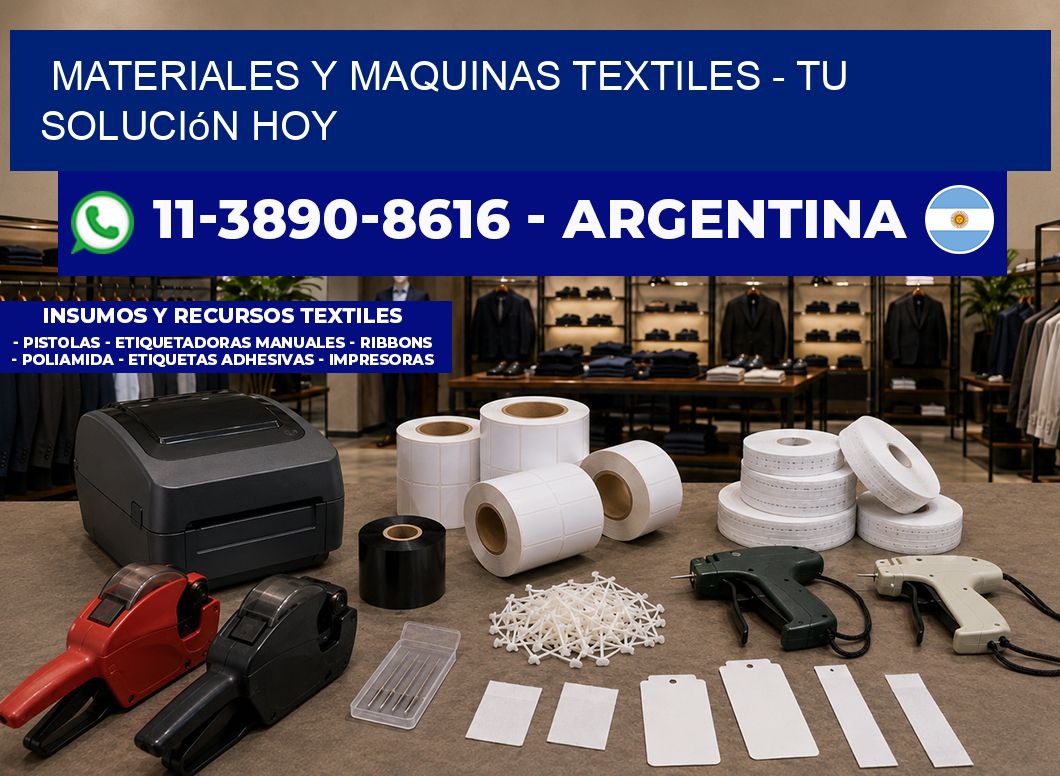 MATERIALES Y MAQUINAS TEXTILES - Tu solución hoy