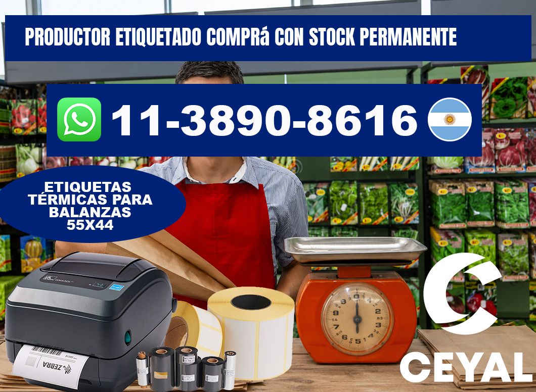 PRODUCTOR ETIQUETADO Comprá con stock permanente