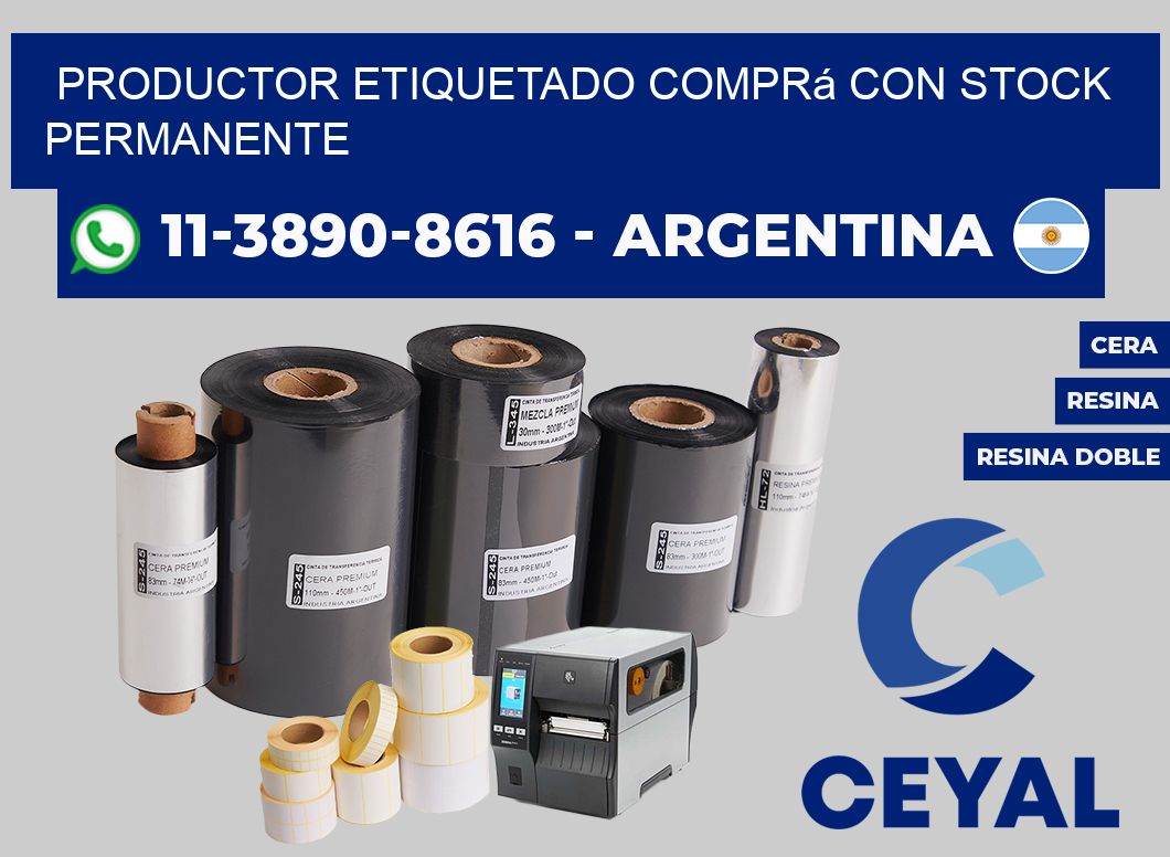 PRODUCTOR ETIQUETADO Comprá con stock permanente