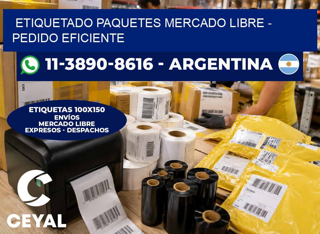 etiquetado paquetes mercado libre - Pedido eficiente