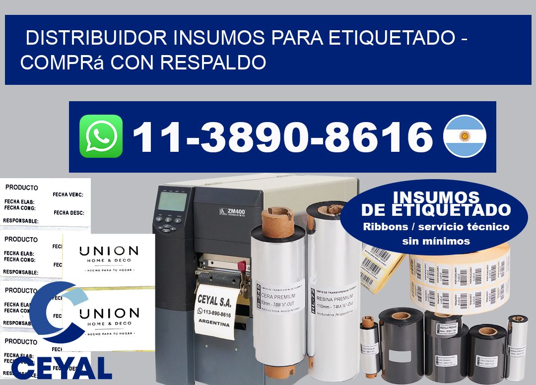 DISTRIBUIDOR INSUMOS PARA ETIQUETADO – Comprá con respaldo