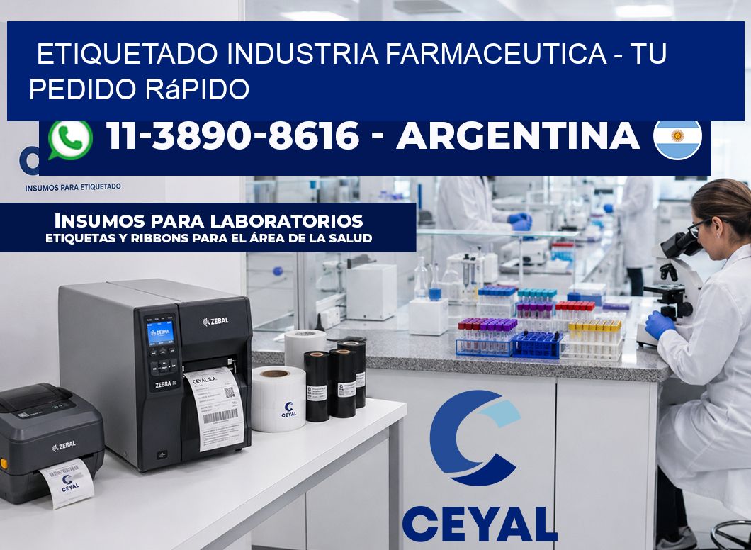 ETIQUETADO INDUSTRIA FARMACEUTICA - Tu pedido rápido