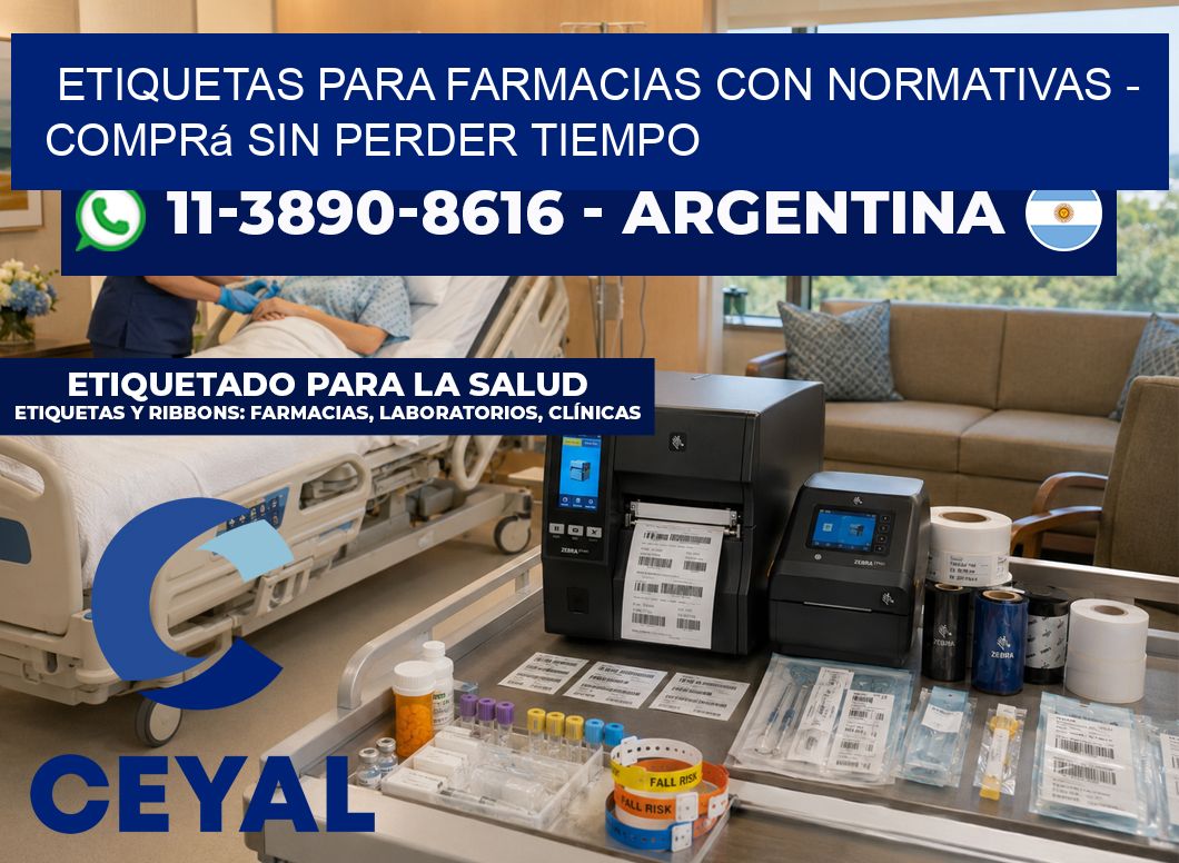 ETIQUETAS PARA FARMACIAS CON NORMATIVAS - Comprá sin perder tiempo