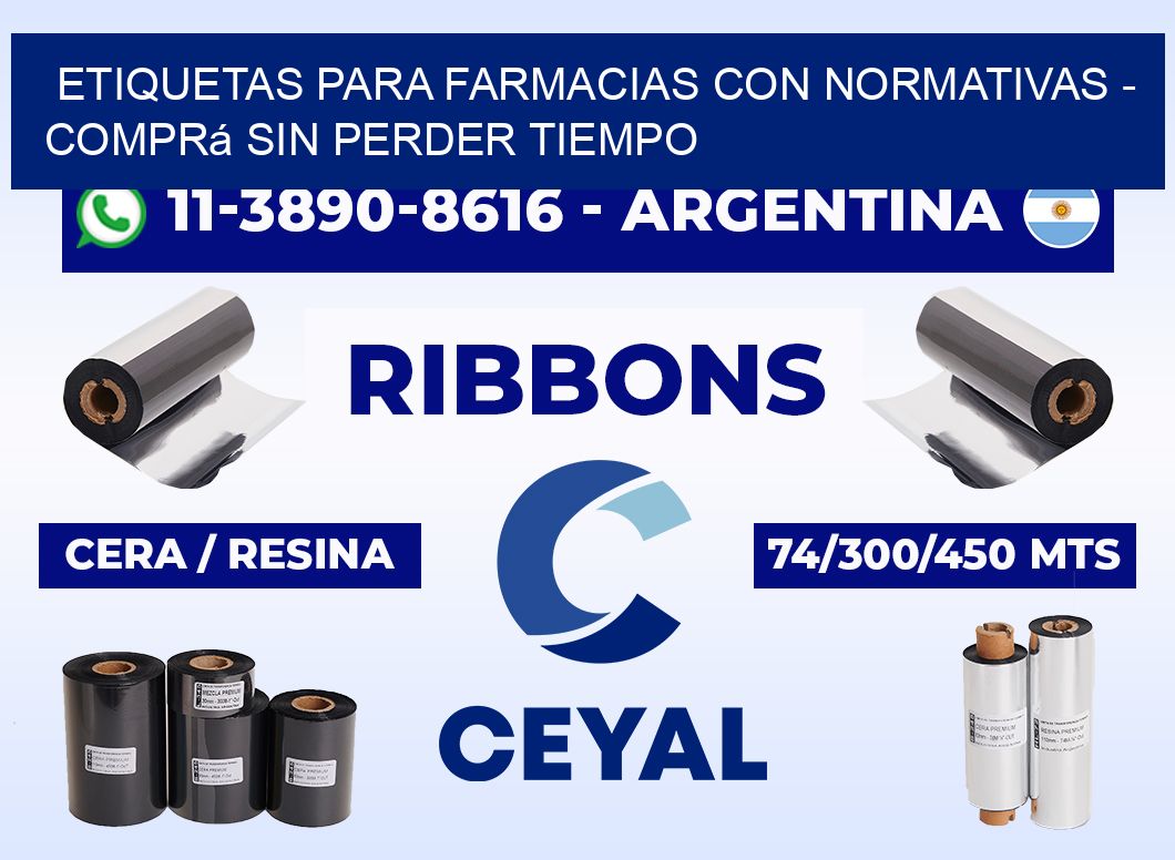 ETIQUETAS PARA FARMACIAS CON NORMATIVAS - Comprá sin perder tiempo