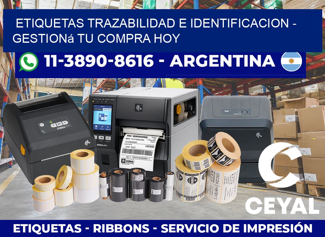 ETIQUETAS TRAZABILIDAD E IDENTIFICACION - Gestioná tu compra hoy
